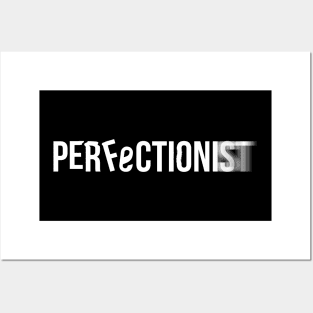 Perfectionist / white edition Posters and Art